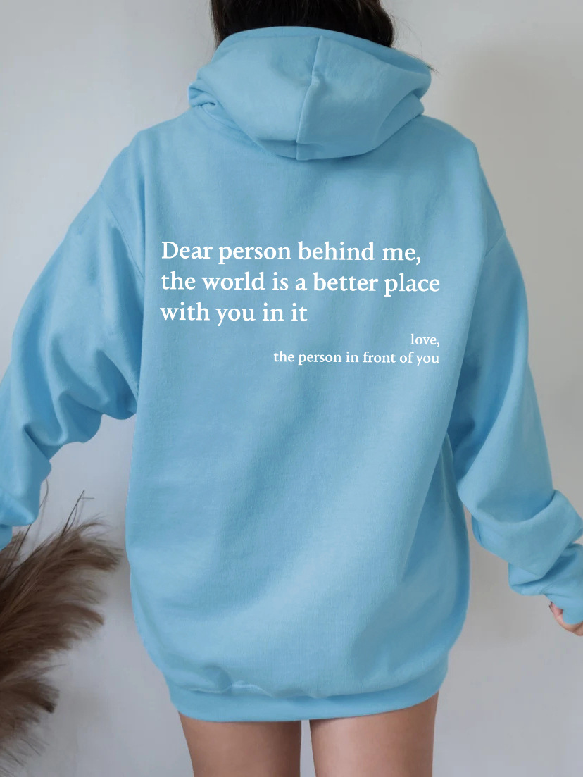 "Dear Person Behind Me" Unisex Trendy Hoodies